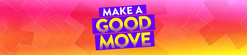 Banner with the text: Make a good move