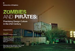 Graphic publicising inaugural lecture titled: Zombies and pirates: Practising design culture in the 21st century, featuring shipping containers and bins