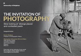 Graphic publicising inaugural lecture titled: The invitation of photography, featuring a black and white photograph of a man in a hat using a camera on a tripod