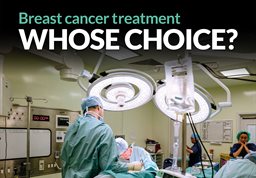 Graphic publicising inaugural lecture titled: Breast cancer treatment - whose choice? featuring surgeons in a well-lit operating theatre